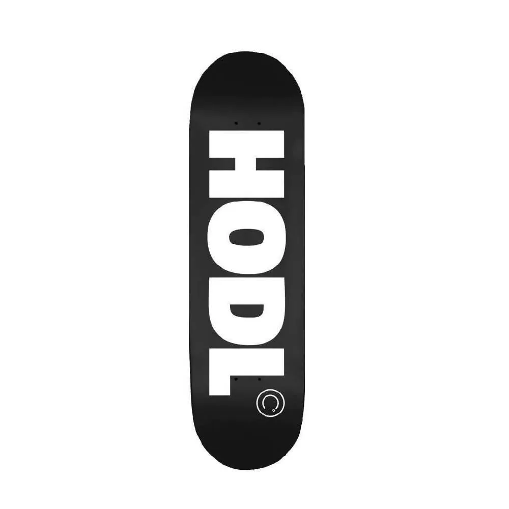 HODL Skateboard - INTERNATIONAL SHIPPING