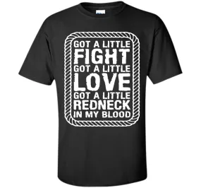 Little Fight Love and Redneck in My Blood T-shirt T-Shirt